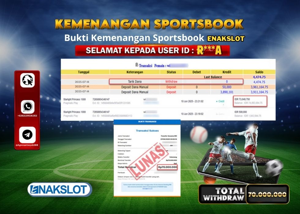 ENAKSLOT KEMENANGAN SPORTSBOOK Rp.70.000.000.,- LUNAS