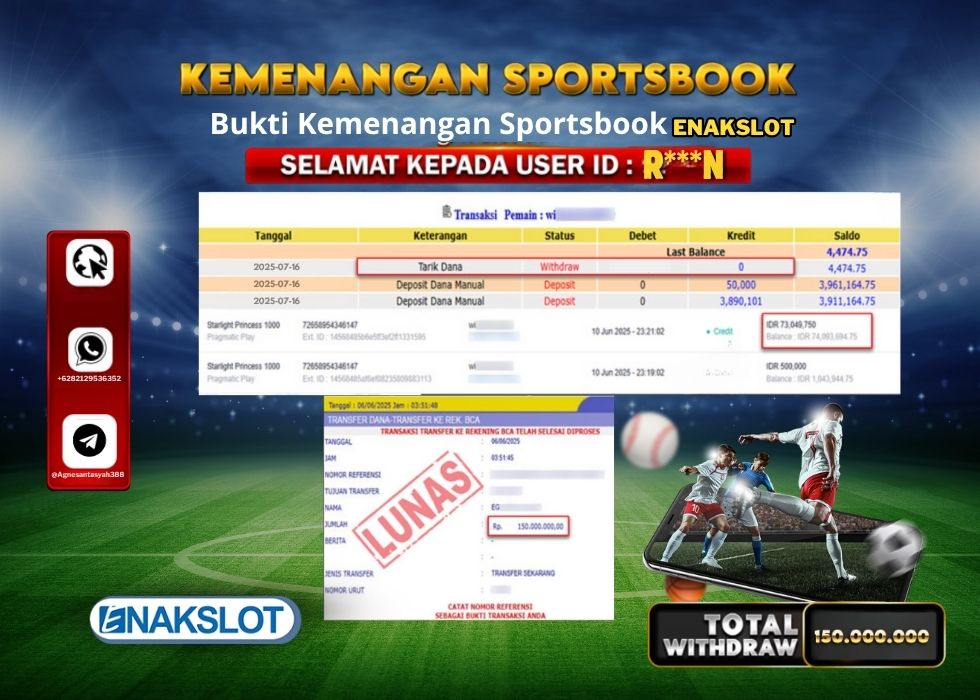 ENAKSLOT KEMENANGAN SPORTSBOOK Rp.150.000.000.,- LUNAS