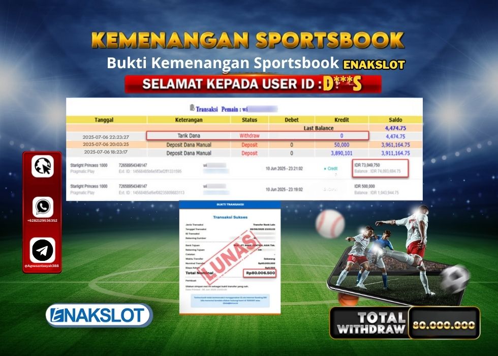 ENAKSLOT KEMENANGAN SPORTSBOOK Rp.80.000.000.,- LUNAS